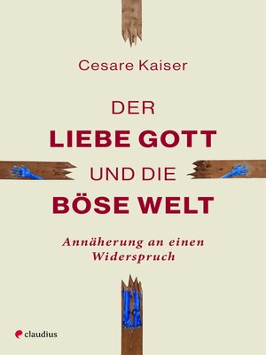 cover image of Der liebe Gott und die böse Welt